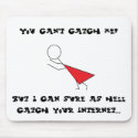 You can't catch me! mousepads by RyanNichole You can't catch me! mousepads