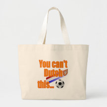 You cant Dutch This - Holland Soccer Gifts Canvas Bags