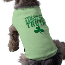 You Can't Handle The Truth Dog T-Shirt pet clothing by CreamOfTheCrop You Can't Handle The Truth Dog T-Shirt pet clothing