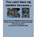  You can't have my number... t-shirts