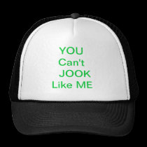 You Cant Jook Like Me (Green & Blk) hats