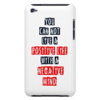 You can't live a positive life with negative mind