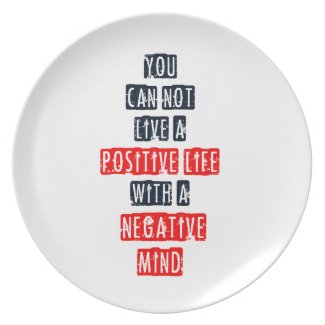 You can't live a positive life with negative mind