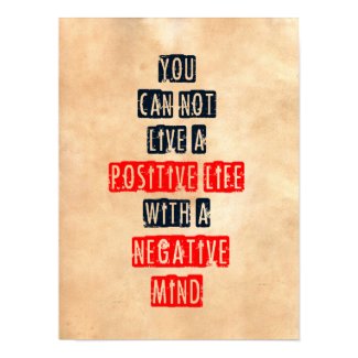 You can't live a positive life with negative mind poster