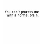 You can't process me... tshirts