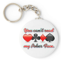 You Can't Read My Poker Face Keychain
