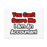 You Can't Scare Me...Accountant Postcard