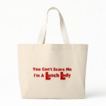 You Can't Scare Me... Bag