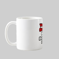 You Can't Scare Me...Basketball Coach Mugs