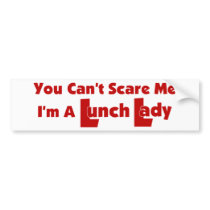 You Can't Scare Me bumper stickers by OneStopGiftShop You Can't Scare Me bumper stickers