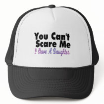 You Cant Scare Me I Have A Daughter(2) Mesh Hat