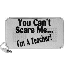 You Cant Scare Me Im A Teacher Mp3 Speaker
