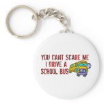 You Can't Scare Me... Keychains