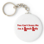 You Can't Scare Me Key Chain