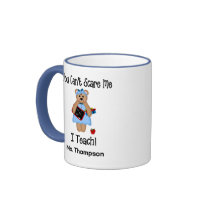 You Can't Scare Me Coffee Mugs