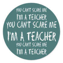 You Can't Scare Me Stickers