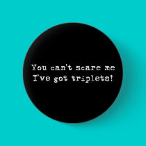 You can't scare me triplets buttons by Scrappintwins You can't scare me triplets buttons
