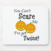 You can't scare me twins - pumpkins mouse pad