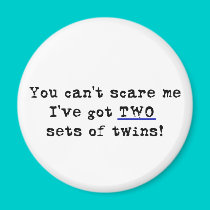 You can't scare me two sets of twins magnets by Scrappintwins You can't scare me two sets of twins magnets