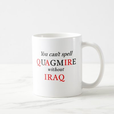 You can't spell QUAGMIRE without IRAQ Mug by scribe45500