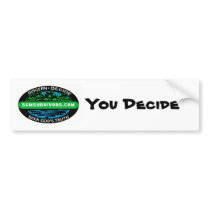 You Decide Bumper Sticker