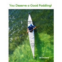 You Deserve a Good Paddling - Long Sleeve T-Shirt