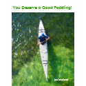 You Deserve a Good Paddling - Long Sleeve T-Shirt