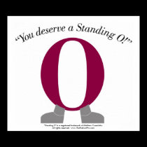 You Deserve a "Standing O" Poster -- The Podium Pr posters