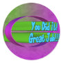 You Did It! Great Job!!! ...