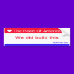 You Didn't Build That - We Did Build This bumper stickers