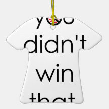 You didn't win that Obama Christmas Ornaments