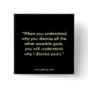 You Dismiss All Other Gods... buttons