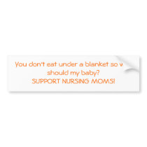 You don't eat under a blanket... bumper stickers by kendellephillips You don't eat under a blanket... bumper stickers