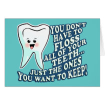 You Dont Have To Floss Greeting Card