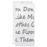 You Don't Like My Clothes On The Floor Pick Them U rack cards