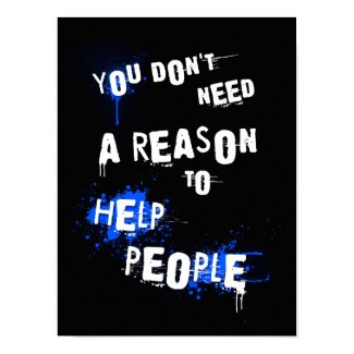 YOU DON'T NEED A REASON TO HELP PEOPLE urban quote