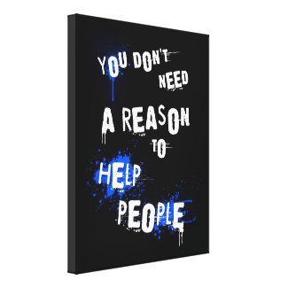 YOU DON'T NEED A REASON TO HELP PEOPLE urban quote