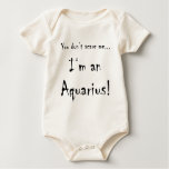You don't scare me...Aquarius Tshirts