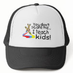 You Dont Scare Me I Teach Kids (Crayons) Mesh Hats