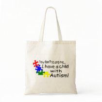 You Don't Scare Me I Teach Kids With Autism bags