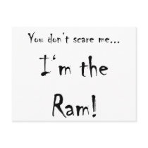 You don't scare me...Ram Postcards