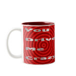 you drive me crazy mugs