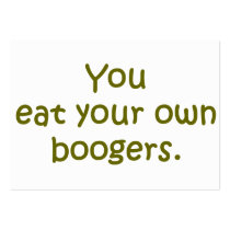 YOU EAT YOUR OWN BOOGERS business cards