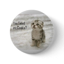 You eated my cookie Button