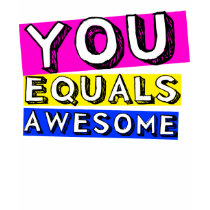 You Equals Awesome Hoodie t-shirts by MCSAMERCH You Equals Awesome Hoodie t-shirts