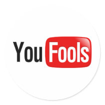 You Fools Stickers