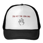You get the long one! trucker hat