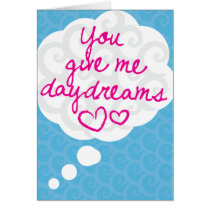 You Give Me Daydreams cards