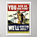 You Give Us The Fire Posters