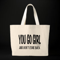 YOU GO GIRL bags